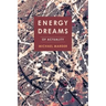 Energy Dreams: Of Actuality