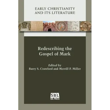 Redescribing the Gospel of Mark