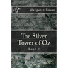 The Silver Tower of Oz