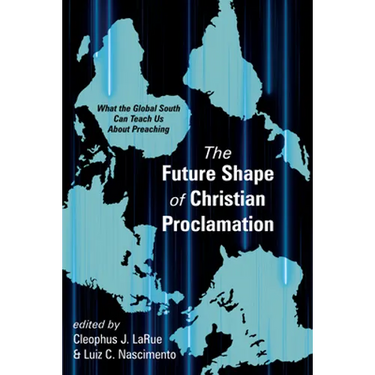 The Future Shape of Christian Proclamation