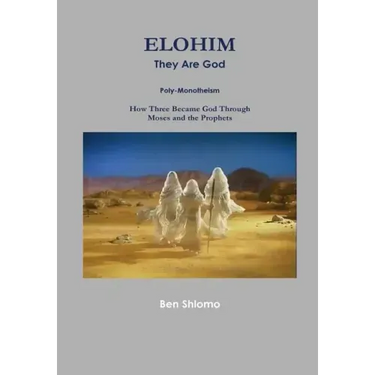 ELOHIM They Are God