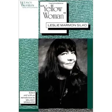 'Yellow Woman': Leslie Marmon Silko