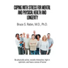 Coping with Stress for Mental and Physical Health and Longevity