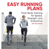 Easy Running Plans: Total-Body Training for Speed, Strength, and Endurance