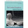 The Cerebral Symphony: Seashore Reflections on the Structure of Consciousness