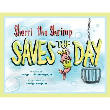 Sherri the Shrimp Saves the Day