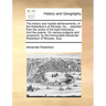 The History and Martial Atchievements, of the Robertson's of Strowan. as ... Selected from the Works of the Best Historians, ... and the Poems. on Var