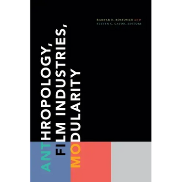 Anthropology, Film Industries, Modularity