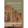 Medieval Life: Archaeology and the Life Course