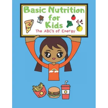 Basic Nutrition for Kids: The ABC's of Energy Activity Book