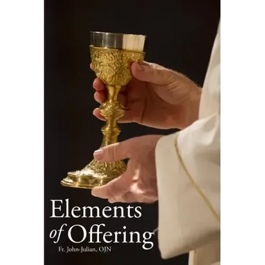 Elements of Offering: Principles, Practices, and Pointers for Anglican Liturgy