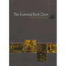 The Essential Bach Choir