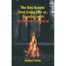 The Boy Scouts' First Camp Fire: Scouting with the Silver Fox Patrol