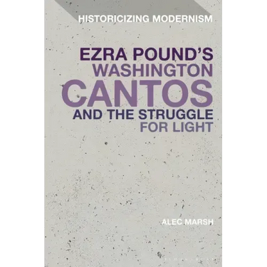Ezra Pound's Washington Cantos and the Struggle for Light