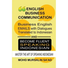Business English Communication, Business English Emails with Dialogues Translated to Indonesian