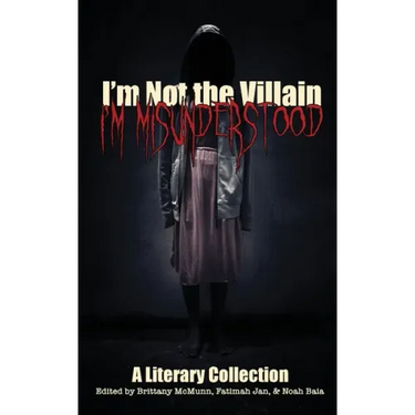 I'm Not the Villain, I'm Misunderstood