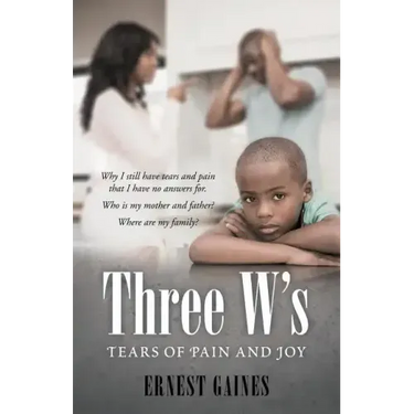 Three W's: Tears of Pain and Joy