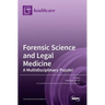 Forensic Science and Legal Medicine: A Multidisciplinary Puzzle!