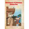 Adventures of Arkansas: Volume One