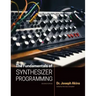 The Fundamentals of Synthesizer Programming