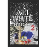 All White Bricks 2: The Banks Sisters
