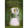 Akwesasne: Divided by more than the St. Lawrence River