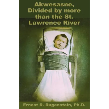 Akwesasne: Divided by more than the St. Lawrence River