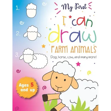 My First I can draw Farm Animals Dog, Horse, cow, and many more Ages 5 and up: Fun for boys and girls, PreK, Kindergarten, Farm Animals, Sketchbook, E