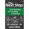 The Next Step: The Realities of Funding a Startup