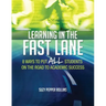 Learning in the Fast Lane: 8 Ways to Put All Students on the Road to Academic Successascd