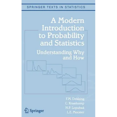 A Modern Introduction to Probability and Statistics: Understanding Why and How
