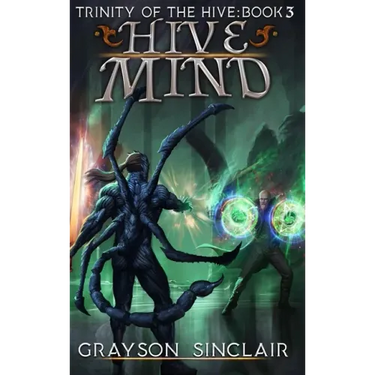 Hive Mind: A Dark Fantasy LitRPG