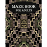 Maze Book For Adults: stress relief and mind relaxation maze book for adults