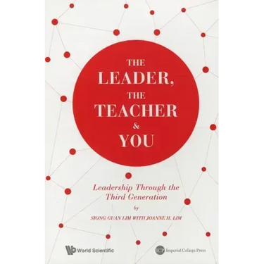 The Leader, the Teacher & You: Leadership Through the Third Generation