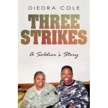 Three Strikes: A Soldier's Story