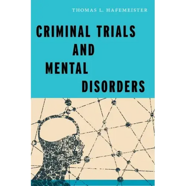 Criminal Trials and Mental Disorders