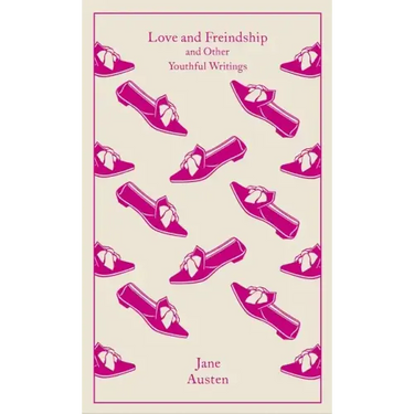 Love and Freindship: And Other Youthful Writings