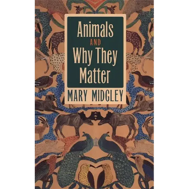 Animals and Why They Matter