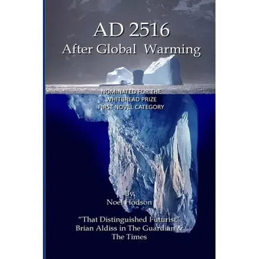 AD2516 - After Global Warming: Mankind's Future
