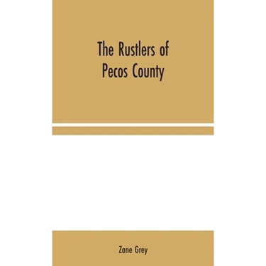 The Rustlers of Pecos County