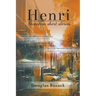 Henri: Seventeen Short Stories
