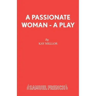 A Passionate Woman - A play