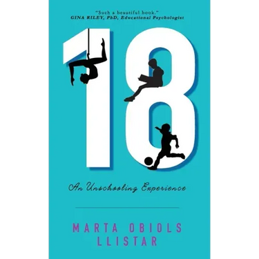 18: An Unschooling Experience