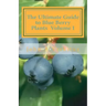 The Ultimate Guide to Blue Berry Plants Volume I