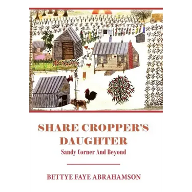 Share Cropper's Daughter: Sandy Corner and Beyond