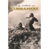 They Called Us Currahees: The 3-506 Vietnam Legacy