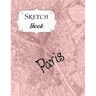 Sketch Book: Paris Sketchbook Scetchpad for Drawing or Doodling Notebook Pad for Creative Artists #4 Pink Map
