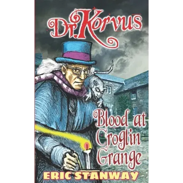 Dr. Korvus: Blood at Croglin Grange