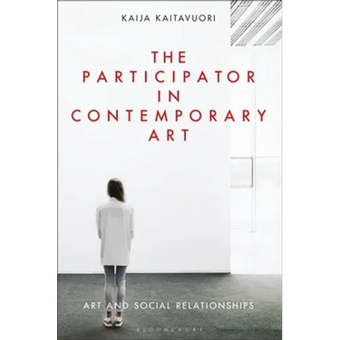 The Participator in Contemporary Art: Art and Social Relationships