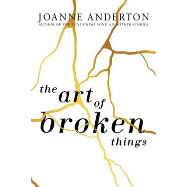 The Art of Broken Things
